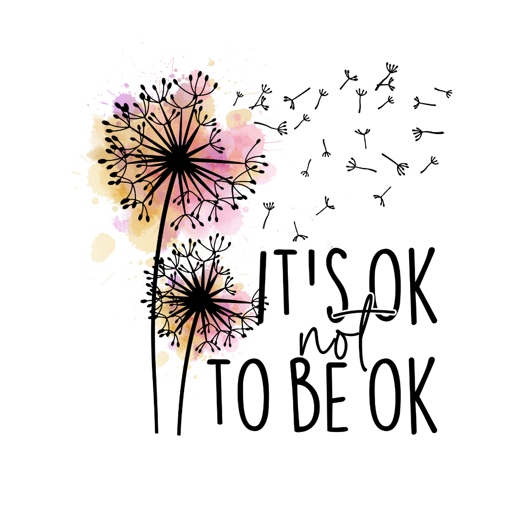 It's ok not to be ok