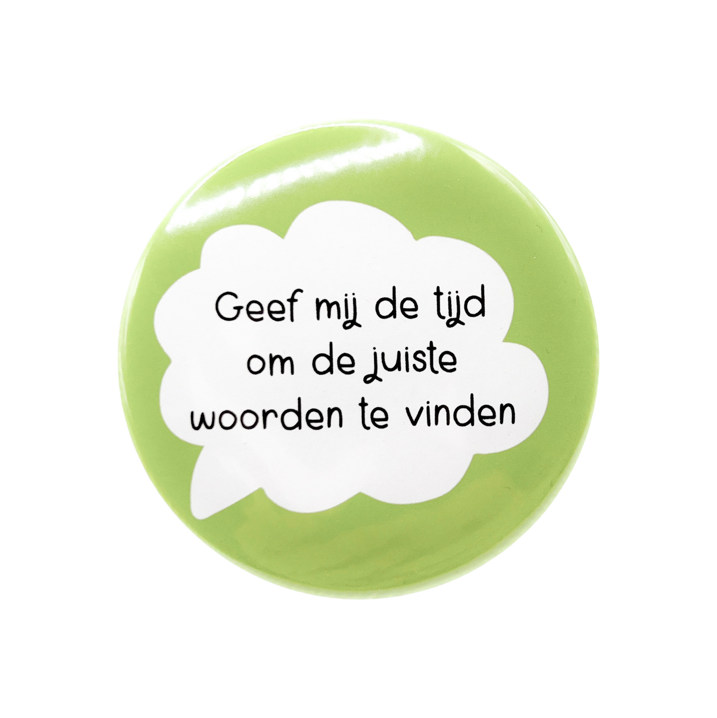 Geef mij de tijd om de juiste woorden te vinden