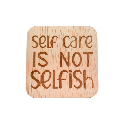 Self care is not selfish (houten bordje)